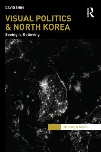 David Shim_Visual Politics & North Korea_book cover